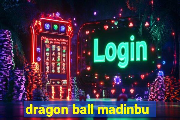 dragon ball madinbu